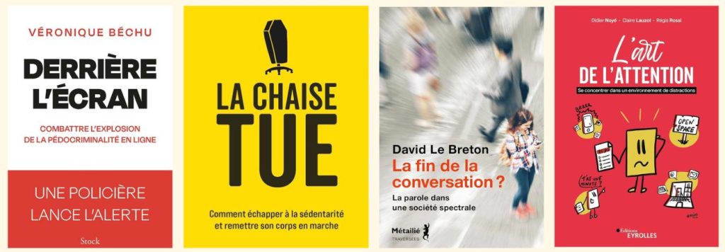 Couverture des livres derriere l'écran, la chaise tue, la fin de la converstion, l'art de l'attention