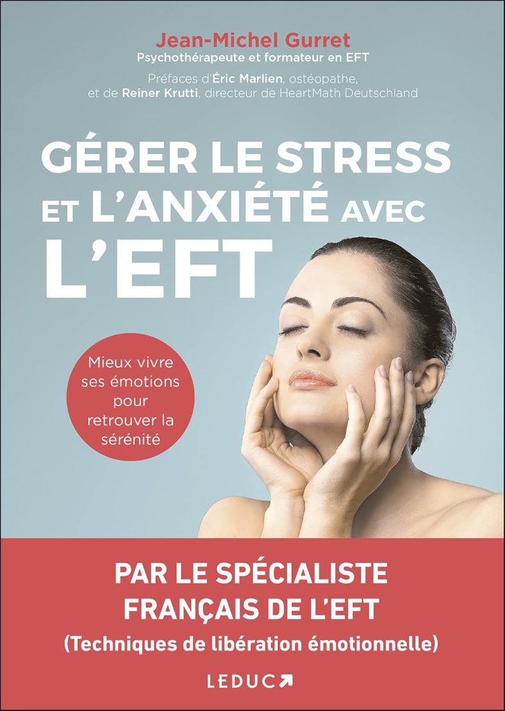 Couverture de Gérer le stress et l'anxiété avec l'EFT de Jean- Michel Gurret